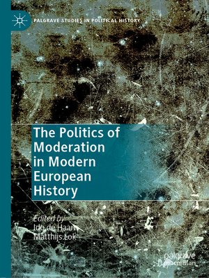 cover image of The Politics of Moderation in Modern European History